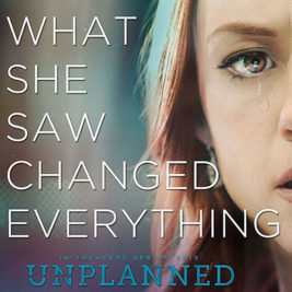 Unplanned is the inspiring true story of one woman’s journey of transformation.